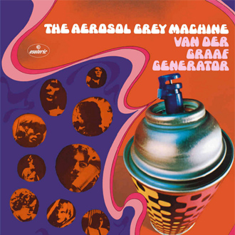 Van Der Graaf Generator - The Aerosol Grey Machine 50th Anniversary Edition