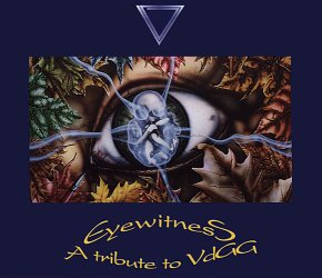 Eyewitness, A Tribute to Van der Graaf Generator