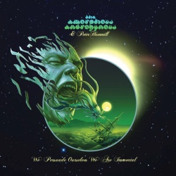 The Amorphous Androgynous & Peter Hammill - We Persuade Ourselves We Are Immortal