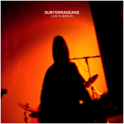 Subterraneans - Live in Berlin